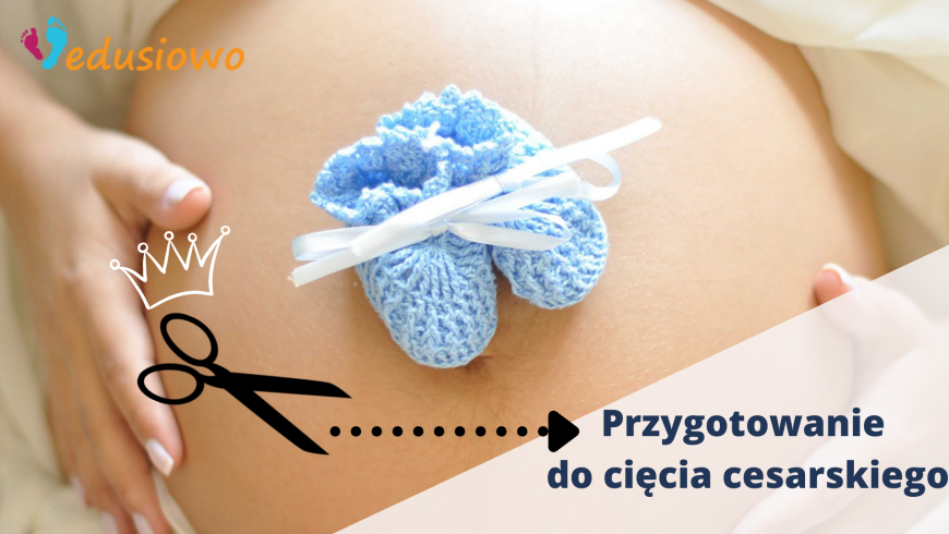 Przygotowanie do cięcia cesarskiego – warsztat dla kobiet w ciąży